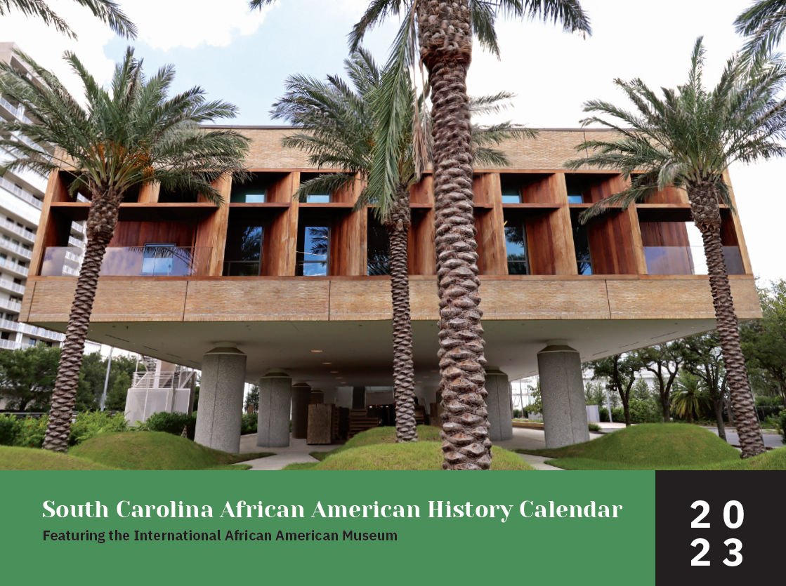 The 2023 South Carolina African American History Calendar, featuring the International African America Museum on its cover, will be unveiled Tuesday during a 7 p.m. celebration at the Koger Center for the Arts.  (Photo/Provided)